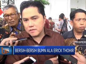 Ini Rencana Erick Thohir Selanjutnya untuk BUMN!