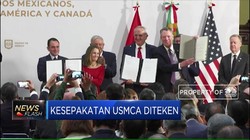 Perjanjian Pengganti NAFTA Resmi Diteken!