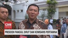 VIDEO: Presiden Panggil Ahok dan Dirut Pertamina