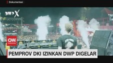 VIDEO: Pemprov DKI Izinkan DWP Digelar