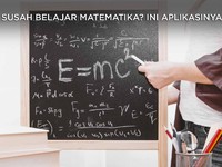Kesulitan Mengerjakan PR Matematika? Coba 5 Aplikasi Ini!