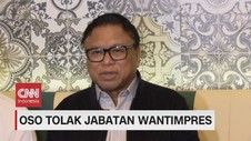 VIDEO: Oso Tolak Jabatan Watimpres