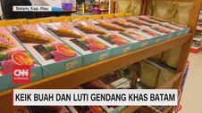 VIDEO: Belanja Keik buah & Luti Gendang Khas Batam