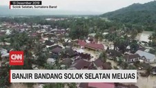 VIDEO: Banjir Bandang Solok Selatan Meluas, 1 Balita Tewas