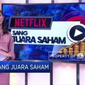 Netflix Sang Juara Saham!