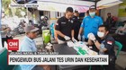 VIDEO: Pengemudi Bus Jalani Tes Urin & Kesehatan
