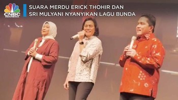 Saat Erick Thohir & Sri Mulyani Nyanyikan Lagu Bunda
