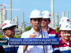 Jokowi: Kilang TPPI Harus Selesai dalam 3 Tahun