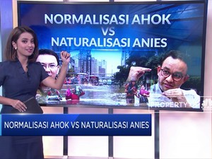 Normalisasi Ahok VS Naturalisasi Anies, Hadapi Banjir Jakarta