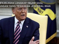 Tewaskan Jenderal Iran, Ini Penjelasan Lengkap Donald Trump