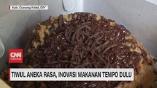 VIDEO: Tiwul Aneka Rasa, Inovasi Makanan Tempo Dulu