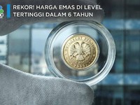 Rekor! Harga Emas di Level Tertinggi dalam 6 Tahun
