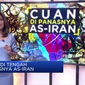 Cuan di Tengah Panasnya AS-Iran