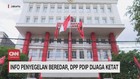 VIDEO: Info Penyegelan Beredar, DPP PDIP Dijaga Ketat