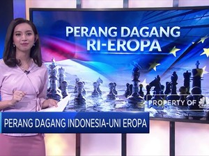 Perang Dagang Indonesia VS Uni Eropa
