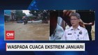 VIDEO: Waspada Cuaca Ekstrem Januari (3/3)
