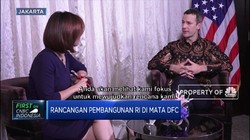 Begini Optimisme DFC Untuk Berinvestasi di Indonesia