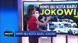 Mimpi Ibu Kota Baru Ala Jokowi