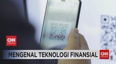 VIDEO: Mengenal Industri Teknologi Finansial