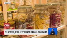 VIDEO: Bulk Store,Toko Grosir Yang Ramah Lingkungan