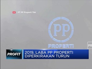 Laba PP Properti Diperkirakan Turun pada 2019