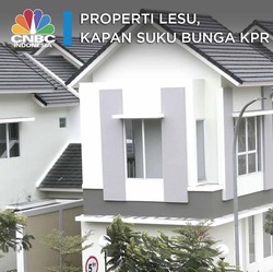 Properti Lesu, Kapan Suku Bunga KPR Bisa Turun ya?