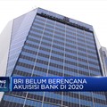 BRI Belum Berencana Akuisisi Bank di 2020