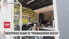 VIDEO: Di Garut Bisa Menitipkan Suami di 'Penangkaran Buaya'