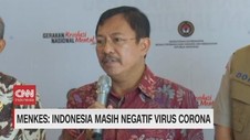 VIDEO: Menkes: Indonesia Masih Negatif Virus Corona