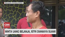 VIDEO: Dimintai Uang Belanja, Suami Tega Menganiaya Istri