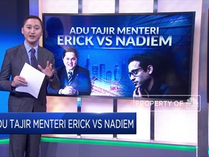 Adu Kekayaan Erick Thohir VS Nadiem Makarim