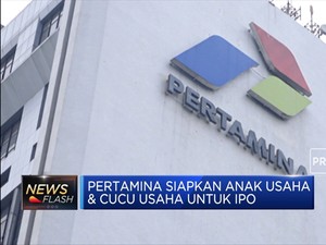 Pertamina Siapkan Anak Usaha & Cucu Usaha Untuk IPO