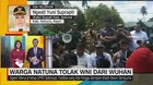 VIDEO: Kata Wabup Kab. Natuna Soal Penolakan WNI Dari Wuhan