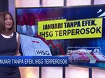 Januari Tanpa Efek, IHSG Terperosok