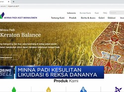 Minna Padi Kesulitan Likuidasi 6 Reksa Dananya