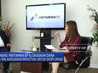 Eksplorasi Sumur Baru, Pertamina EP Alokasikan USD 110 Juta