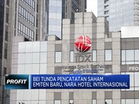 BEI Tunda Pencatatan Saham Perdana Nara Hotel