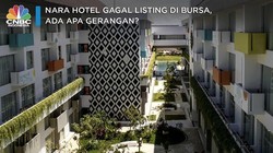 Nara Hotel Gagal Listing di Bursa, Ada Apa Gerangan?
