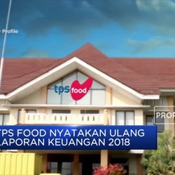 TPS Food Nyatakan Ulang Laporan Keuangan 2018
