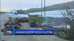 Israel Blokir Eskpor Produk dari Palestina