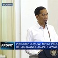 Jokowi Minta Penyerapan Belanja Anggaran Dipercepat