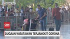 VIDEO: Dugaan Wisatawan Terjangkit Corona