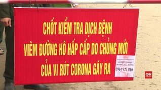 VIDEO: Warga Terkena Virus Corona, Vietnam Blokir Satu Desa