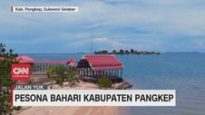 VIDEO: Pesona Bahari Kabupaten Pangkep