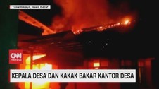 VIDEO: Geram Didemo, Kepala Desa Bakar Kantor Desa