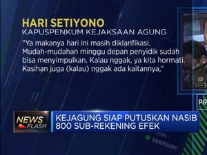 Kejagung Siap Putuskan Nasib 800 Sub-Rekening Efek