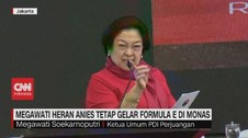 VIDEO: Megawati Heran Anies Tetap Gelar Formula E di Monas