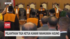 VIDEO: MA Lantik 3 Ketua Kamar Mahkamah Agung