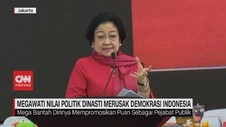 VIDEO: Megawati Nilai Politik Dinasti Merusak Demokrasi