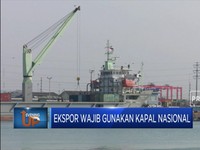 Kapalnya Minim Tapi, Ekspor Wajib Pakai Kapal Nasional
